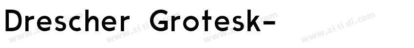 Drescher Grotesk字体转换